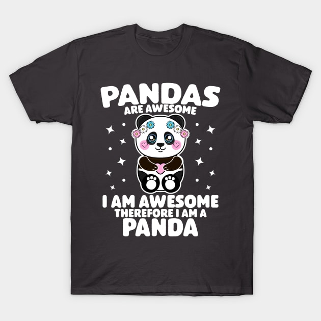 Kawaii Cute Panda, Pandas Are Awesome Panda Bear T-Shirt by UniqueTeeDesigns